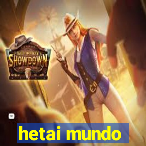 hetai mundo